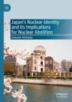 Japan's Nuclear Identity and Its Implications for Nuclear Abolition Miniatura