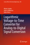 Logarithmic Voltage-to-Time Converter for Analog-to-Digital Signal Conversion Miniatura