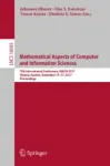 Mathematical Aspects of Computer and Information Sciences Miniatura