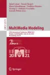 27th International Conference, MMM 2021, Prague, Czech Republic, June 22–24, 2021, Proceedings, Part II Miniatura