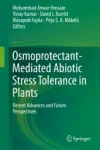 Osmoprotectant-Mediated Abiotic Stress Tolerance in Plants Miniatura