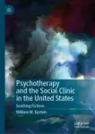 Psychotherapy and the Social Clinic in the United States Miniatura