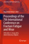 Proceedings of the 7th International Conference on Fracture Fatigue and Wear Miniatura