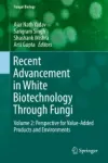 Recent Advancement in White Biotechnology Through Fungi Miniatura