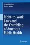 Right-to-Work Laws and the Crumbling of American Public Health Miniatura