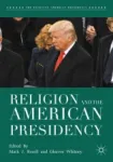 Religion and the American Presidency Miniatura