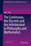 The Continuous, the Discrete and the Infinitesimal in Philosophy and Mathematics Miniatura