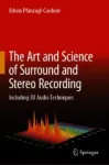The Art and Science of Surround and Stereo Recording Miniatura