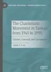The Charismatic Movement in Taiwan from 1945 to 1995 Miniatura