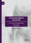 The Revolt Against Psychiatry Miniatura
