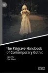 The Palgrave Handbook of Contemporary Gothic Miniatura