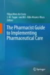 The Pharmacist Guide to Implementing Pharmaceutical Care Miniatura