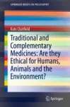 Traditional and Complementary Medicines: Are they Ethical for Humans, Animals and the Environment? Miniatura