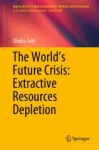 The World's Future Crisis: Extractive Resources Depletion Miniatura