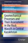 Geomechanical Processes and Their Assessment in the Rock Massifs in Central Kazakhstan Miniatura