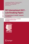 23rd HCI International Conference, HCII 2021, Virtual Event, July 24–29, 2021 Proceedings Miniatura