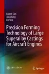 Precision Forming Technology of Large Superalloy Castings for Aircraft Engines Miniatura