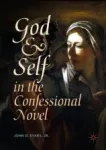 God and Self in the Confessional Novel Miniatura