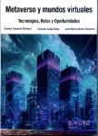 Metaverso y mundos virtuales: tecnologías, retos y oportunidades Miniatura