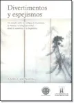 Divertimentos y espejismos. Un estudio sobre los códigos de la pintura, la música y el lenguaje verbal, desde la semiótica y la lingüística Miniatura