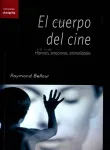 El cuerpo del cine: hipnosis, emociones, animalidades Miniatura