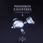 Pioneros e ilustres de la anestesiología en Colombia I Miniatura