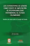 Los estereotipos de género como fuente de imputación de responsabilidad patrimonial al estado colombiano Miniatura