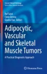 Adipocytic, Vascular and Skeletal Muscle Tumors Miniatura