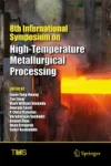 8th International Symposium on High-Temperature Metallurgical Processing Miniatura