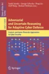 Adversarial and Uncertain Reasoning for Adaptive Cyber Defense Miniatura