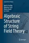 Algebraic Structure of String Field Theory Miniatura