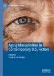 Aging Masculinities in Contemporary U.S. Fiction Miniatura