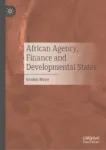 African Agency, Finance and Developmental States Miniatura