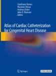 Atlas of Cardiac Catheterization for Congenital Heart Disease Miniatura