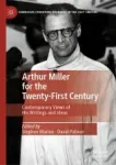 Arthur Miller for the Twenty-First Century Miniatura