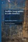 Audible Geographies in Latin America Miniatura