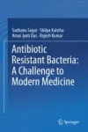 Antibiotic Resistant Bacteria: A Challenge to Modern Medicine Miniatura