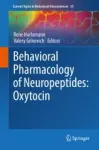 Behavioral Pharmacology of Neuropeptides: Oxytocin Miniatura