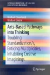Arts-Based Pathways into Thinking Miniatura
