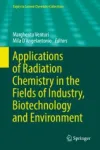 Applications of Radiation Chemistry in the Fields of Industry, Biotechnology and Environment Miniatura