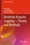 Borehole Acoustic Logging – Theory and Methods Miniatura