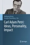 Carl Adam Petri: Ideas, Personality, Impact Miniatura