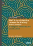 Black Scholarly Activism between the Academy and Grassroots Miniatura