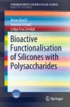 Bioactive Functionalisation of Silicones with Polysaccharides Miniatura