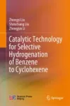 Catalytic Technology for Selective Hydrogenation of Benzene to Cyclohexene Miniatura