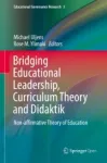 Bridging Educational Leadership, Curriculum Theory and Didaktik Miniatura