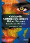 Childhood in Contemporary Diasporic African Literature Miniatura