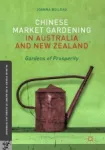 Chinese Market Gardening in Australia and New Zealand Miniatura
