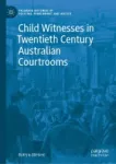 Child Witnesses in Twentieth Century Australian Courtrooms Miniatura
