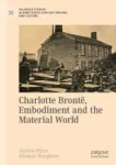 Charlotte Brontë, Embodiment and the Material World Miniatura